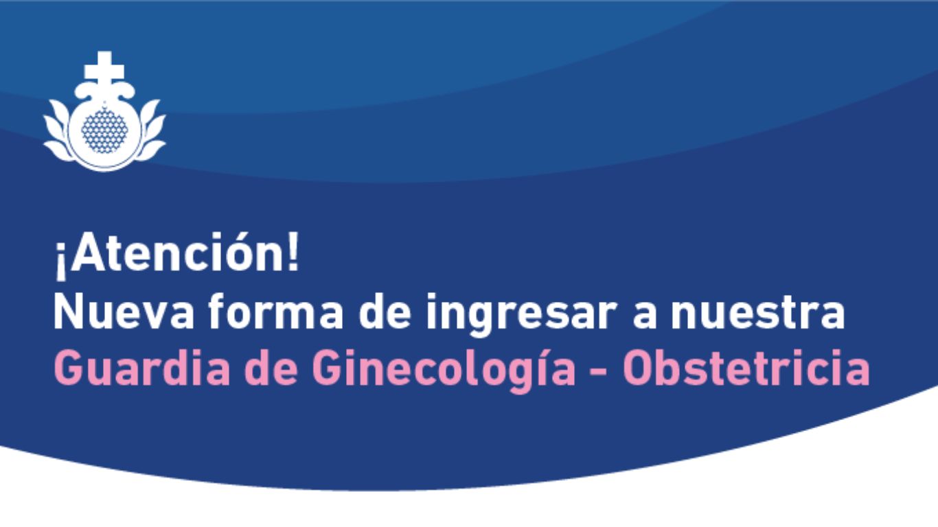 Guardia Ginecología – Obstetricia: ¡Nueva forma de ingresar para recepcionarte!